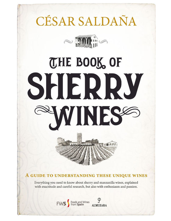 The Book of Sherry Wines by César Saldaña